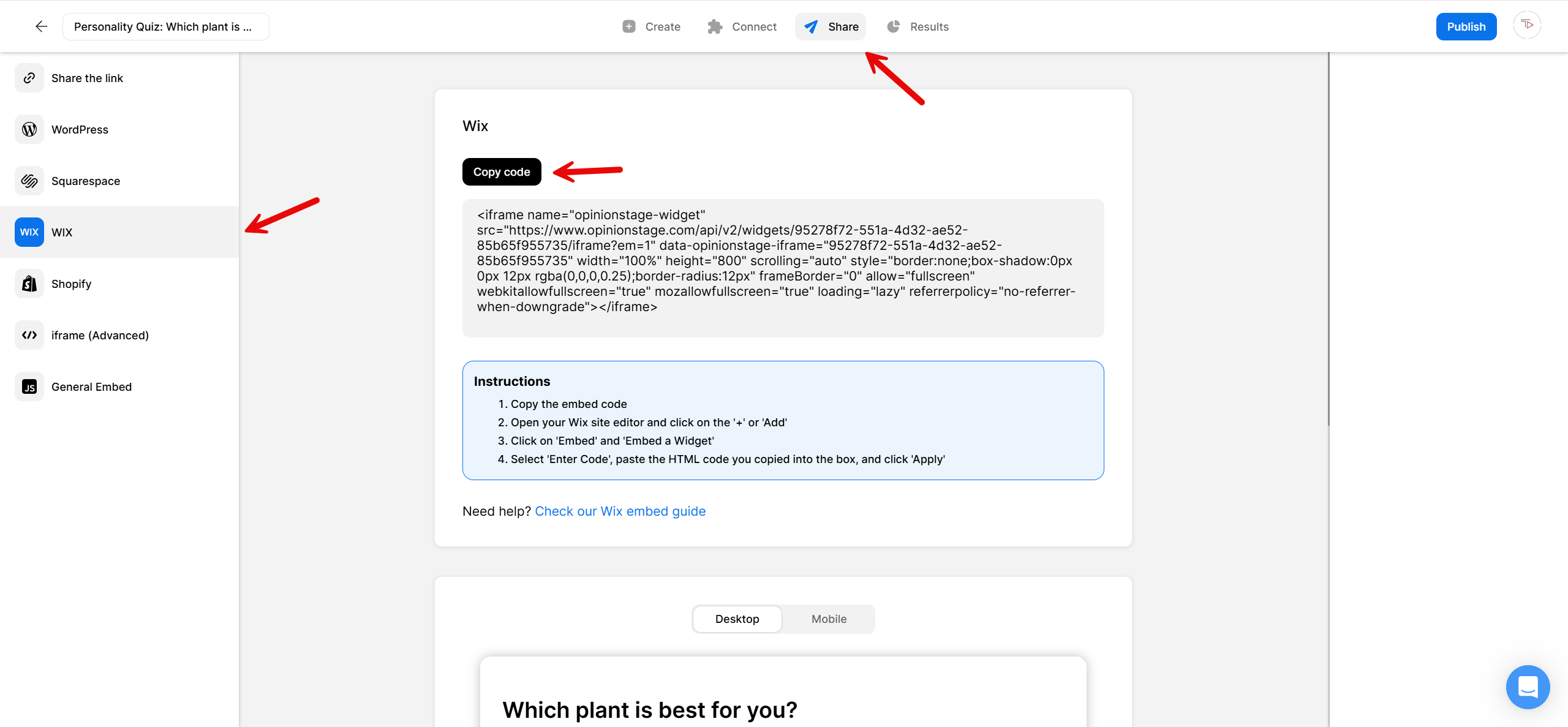 Screenshot of the Opinion Stage quiz editor showing how to share a quiz on Wix. The “Share” tab at the top and the “Wix” option in the left sidebar are highlighted with red arrows. A red arrow also points to the “Copy code” button above the iframe embed code box, and below it are step-by-step instructions for embedding the quiz on a Wix site.